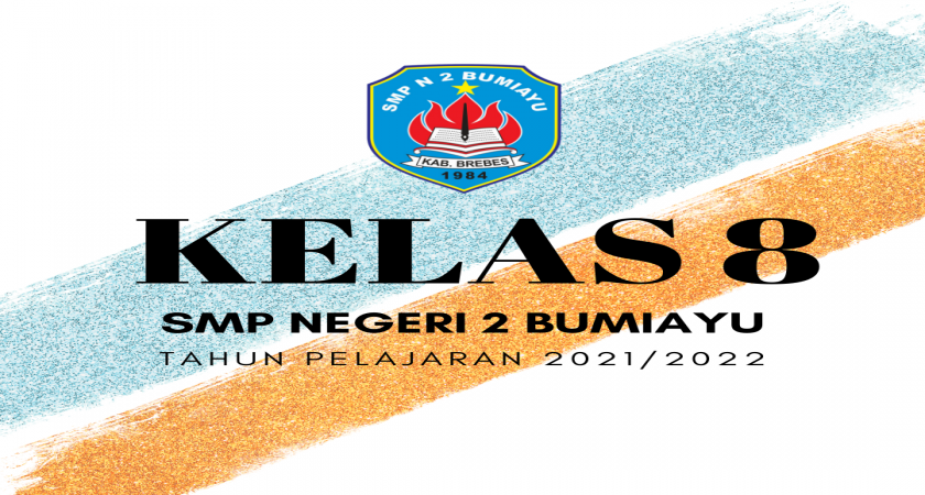 PEMBAGIAN KELAS 8 BARU TAHUN PELAJARAN 2021/2022