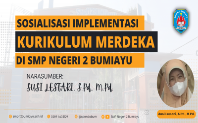 Sosialisasi Implementasi Kurikulum Merdeka (IKM) oleh Ibu Susi Lestari, S.Pd., M.Pd.